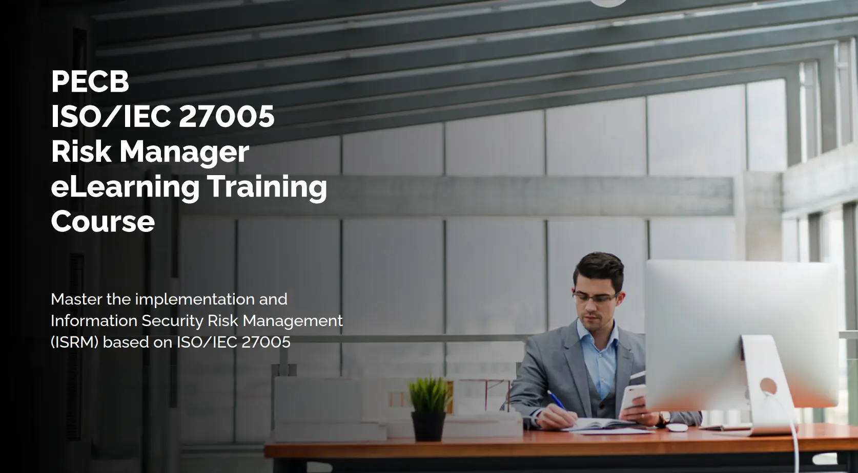 PECB Certified ISO/IEC 27005 Risk Manager eLearning Training Course